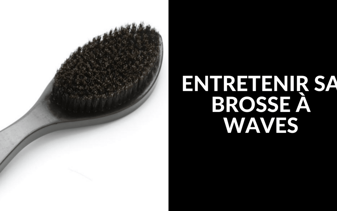 Comment nettoyer une Brosse Wave ?