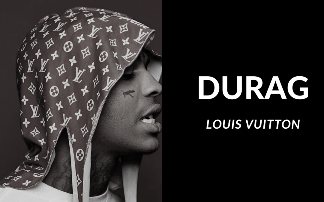 Durag Louis Vuitton : Mythe ou réalité ?